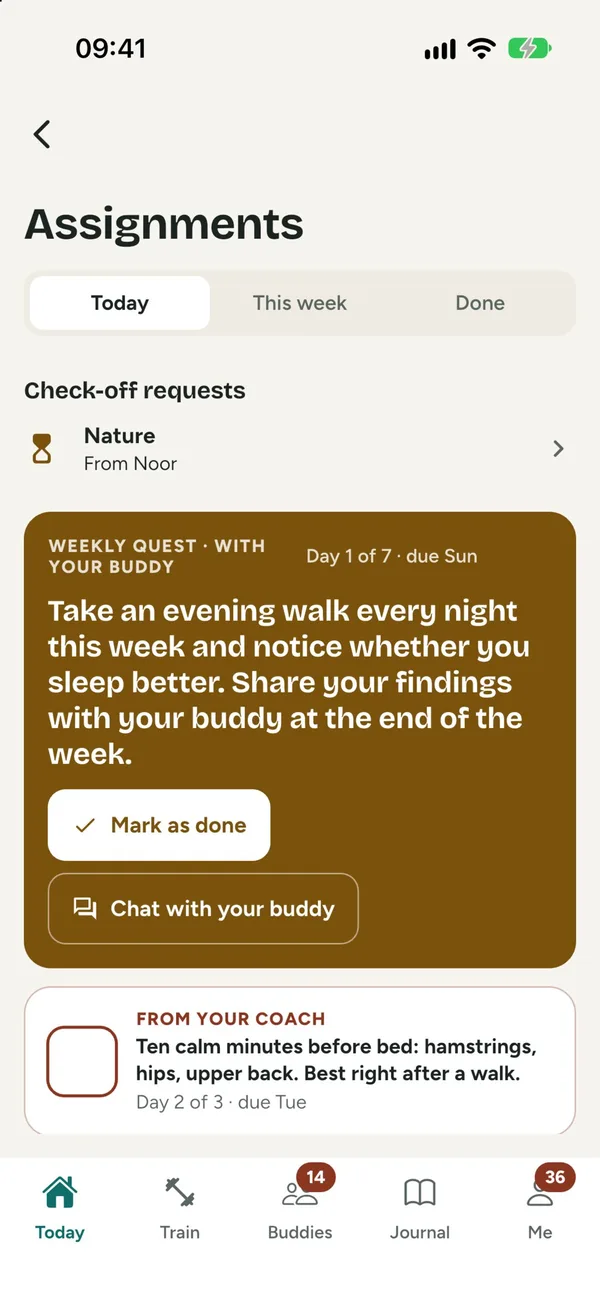 Today's assignments: a weekly quest with a buddy, an assignment from your coach and a daily challenge